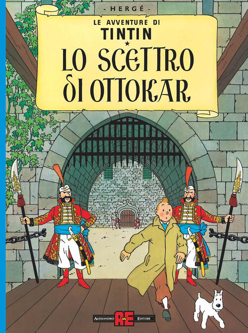 Lo Scettro Di Ottokar. Le Avventure Di Tintin Herge Alessandro 2025