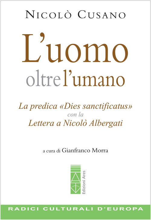 L'uomo Oltre L'umano. La Predica Dies Sanctificatus Con La Lettera A Nicolo Al
