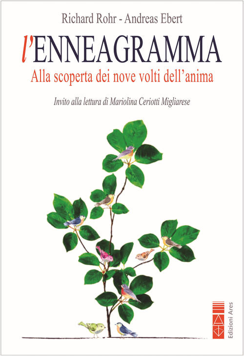 L'enneagramma. Alla Scoperta Dei Nove Volti Dell'anima Richard Rohr Ares 2023