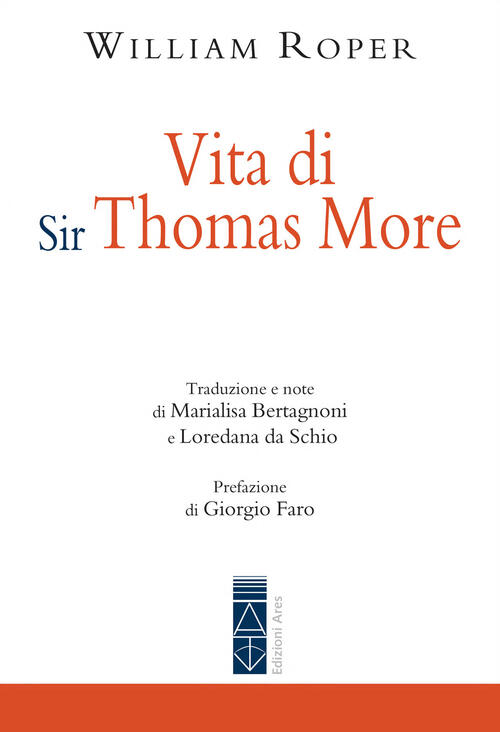 Vita Di Sir Thomas More William Roper Ares 2023