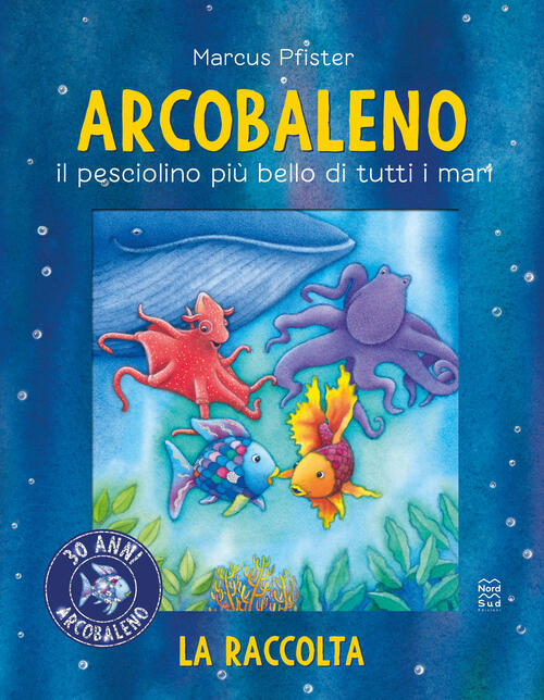 Arcobaleno. Il Pesciolino Piu Bello Di Tutti I Mari. Libro Bagno Marcus Pfiste