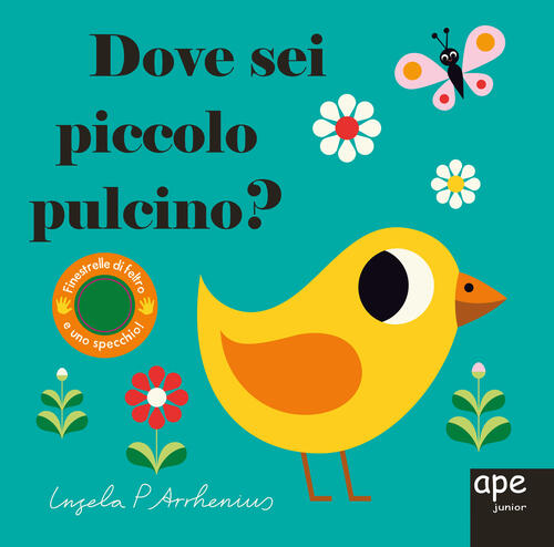 Dove Sei Signor Pulcino? Ediz. A Colori Ingela P. Arrhenius Ape Junior 2022