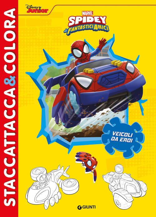 Veicoli Da Eroi. Spidey E I Suoi Fantastici Amici. Ediz. A Colori Marvel Libri