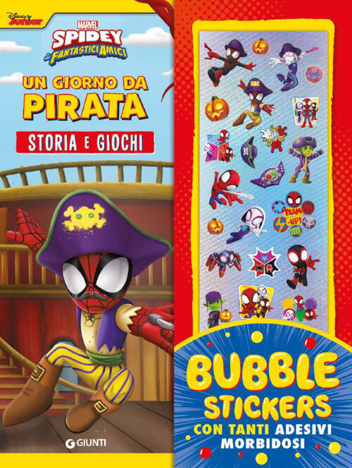 Un Giorno Da Pirata. Spidey. Bubble Stickers Con Tanti Adesivi Morbidosi Marve
