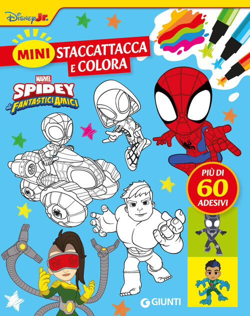 Spidey E I Suoi Fantastici Amici. Mini Staccattacca & Colora. Con Adesivi Walt