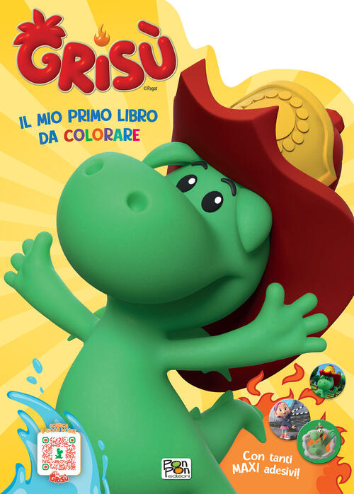 Il Mio Primo Libro Da Colorare. Grisu Lisa Capiotto Pon Pon Edizioni 2025