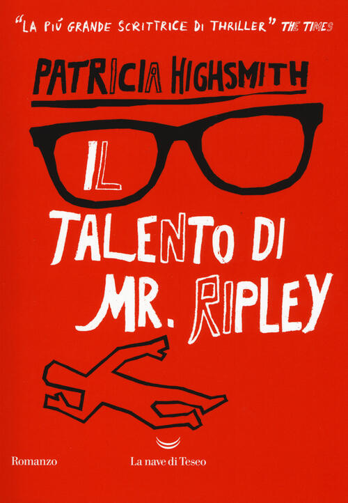 Il Talento Di Mr. Ripley Patricia Highsmith La Nave Di Teseo 2017