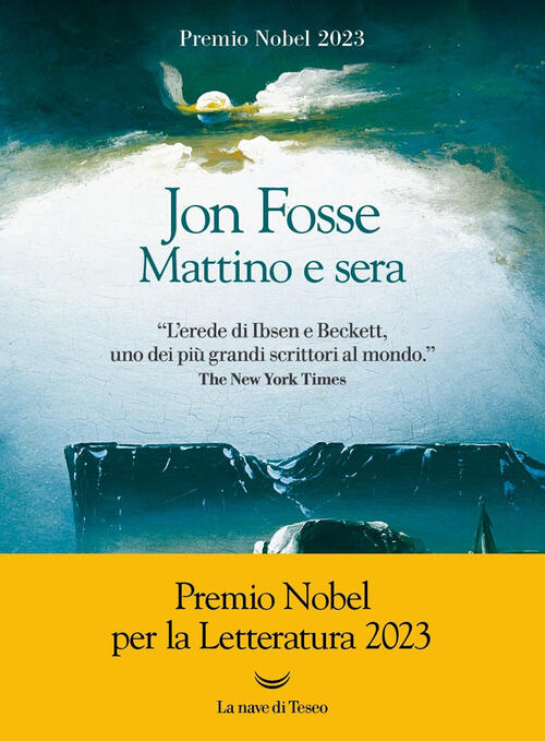 Mattino E Sera Jon Fosse La Nave Di Teseo 2019