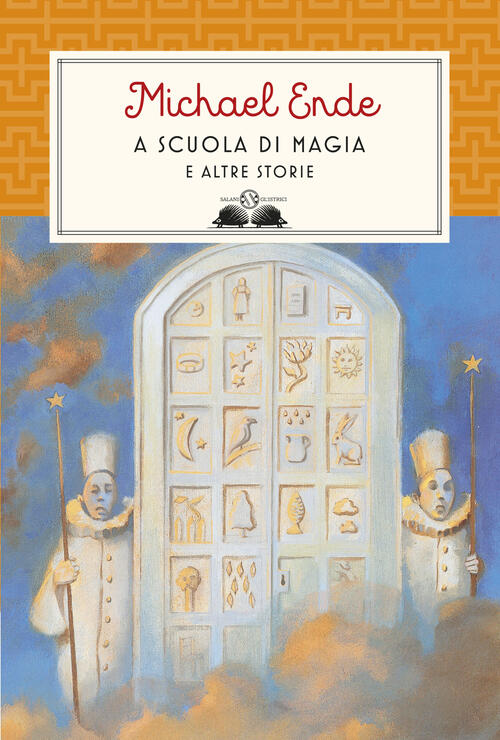 A Scuola Di Magia. E Altre Storie. Nuova Ediz. Michael Ende Salani 2019