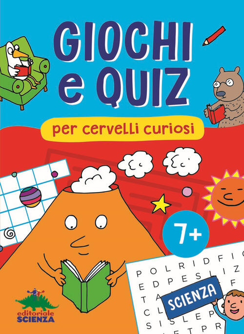 Giochi E Quiz Per Cervelli Curiosi. Scienza Federica Friedrich Editoriale Scie