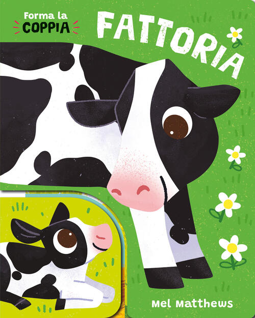 Fattoria. Forma La Coppia Mel Matthews Editoriale Scienza 2025
