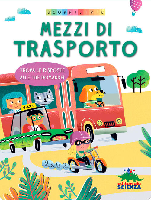 Mezzi Di Trasporto. Trova Le Risposte Alle Tue Domande. Scopri Di Piu Editoria