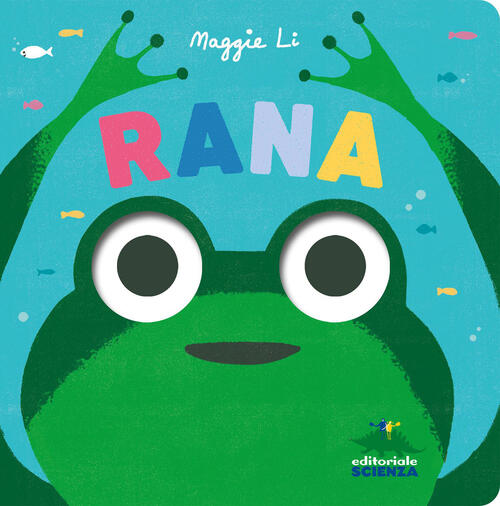 Rana Li Maggie Editoriale Scienza 2026