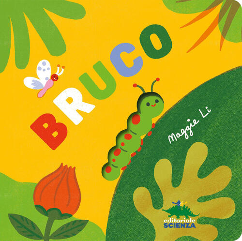 Bruco Li Maggie Editoriale Scienza 2026
