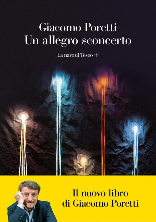Un Allegro Sconcerto Giacomo Poretti La Nave Di Teseo + 2023