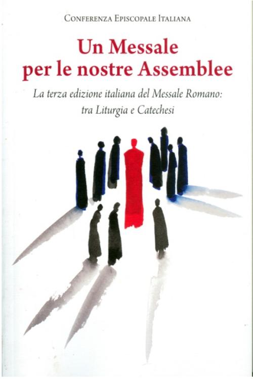 Un Messale Per Le Nostre Assemblee. La Terza Edizione Italiana Del Messale Rom
