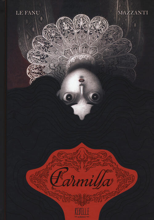Carmilla. Ediz. Integrale Joseph Sheridan Le Fanu Rebelle 2023