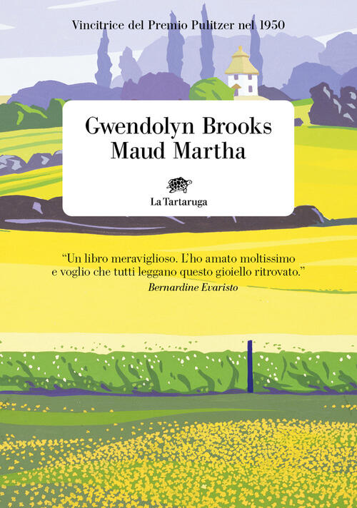 Maud Martha Gwendolyn Brooks La Tartaruga 2023