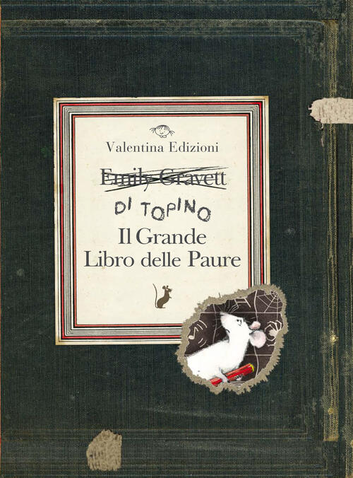 Il Grande Libro Delle Paure. Ediz. A Colori Emily Gravett Valentina Edizioni 2
