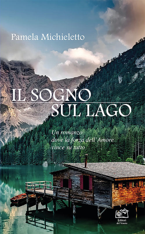 Il Sogno Sul Lago Pamela Michieletto Edizioni Scantabauchi 2021