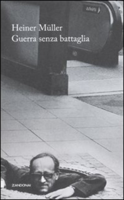 Guerra Senza Battaglie. Una Vita Sotto Due Dittature