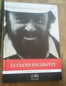 Luciano Pavarotti. Il Trionfo Della Voce
