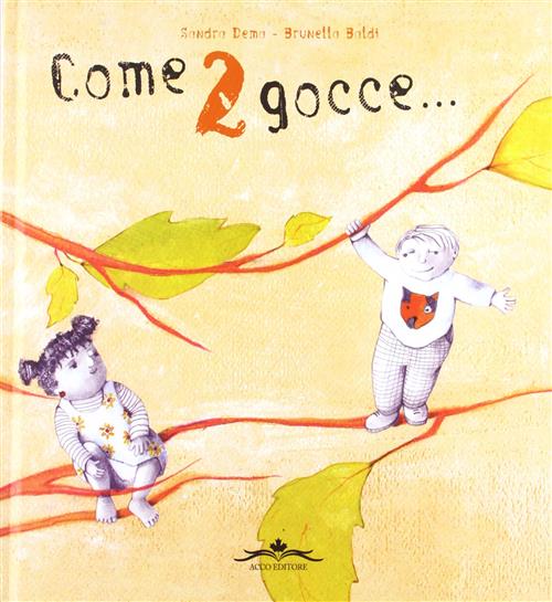 Come Due Gocce