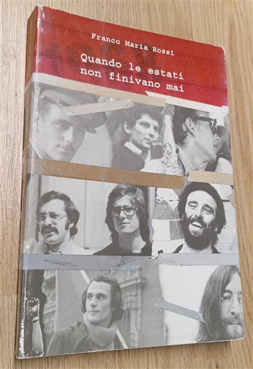 Quando Le Estati Non Finivano Mai. Millenovecentosessantotto Franco Rossi Clem