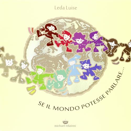 Se Il Mondo Potesse Parlare...