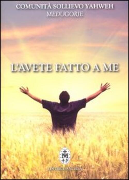 L' Avete Fatto A Me Editrice Ancilla 2013