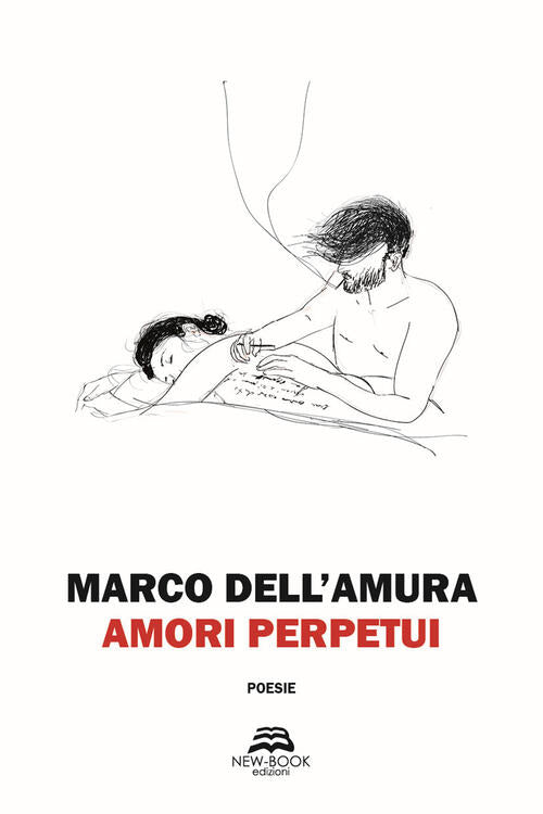 Amori Perpetui Marco Dell'amura New-Book 2019