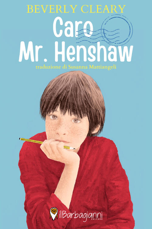 Caro Mr. Henshaw Beverly Cleary Il Barbagianni 2021