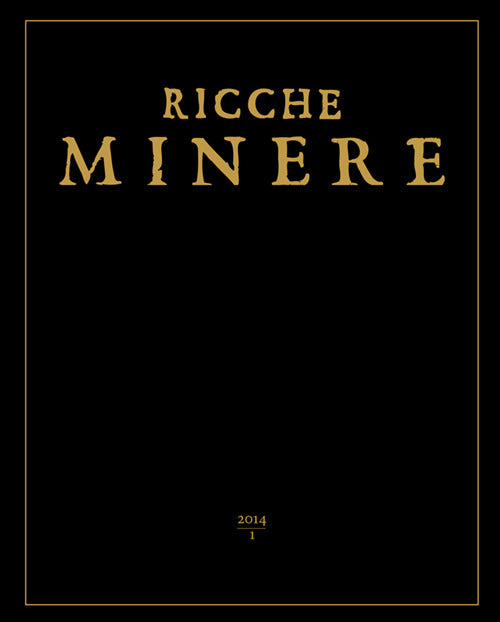 Ricche Minere. Rivista Semestrale Di Storia Dell'arte. Vol. 3 Scripta 2015