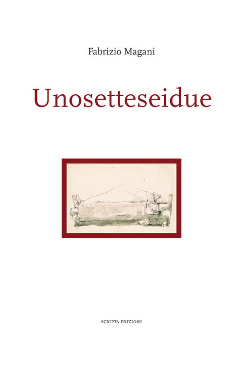 Unosetteseidue Fabrizio Magani Scripta 2017