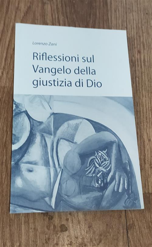 Riflessioni Sul Vangelo Della Giustizia Di Dio