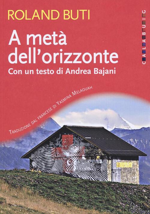A Meta Dell'orizzonte Roland Buti Calabuig 2016