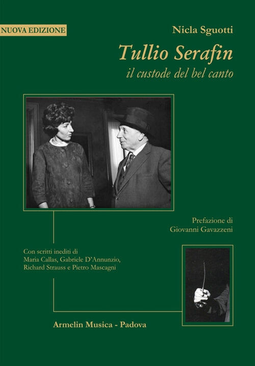 Tullio Serafin, Il Custode Del Canto. Con Scritti Inediti Di Maria Callas, Gab