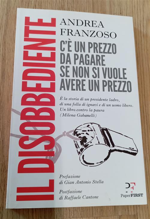 Il Disobbediente Andrea Franzoso Paperfirst 2017