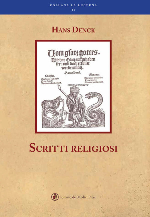 Scritti Religiosi Hans Denck Lorenzo De Medici Press 2018