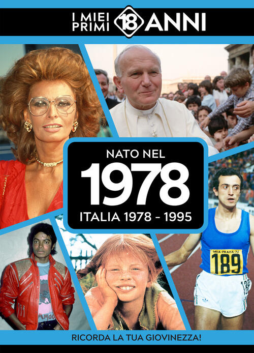 Nato Nel 1978. Italia 1978-1995. I Miei Primi 18 Anni Tdm Publishing 2025