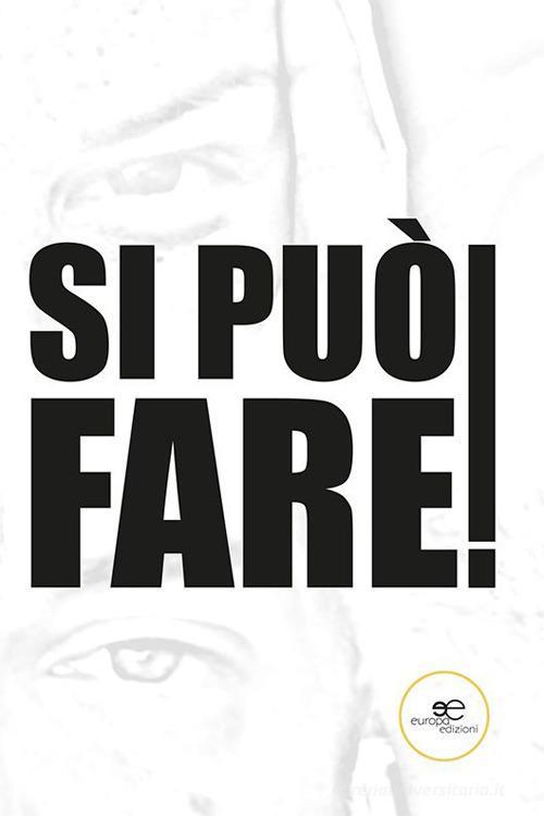 Si Puo Fare! Benjamin Bendavid Europa Edizioni 2023