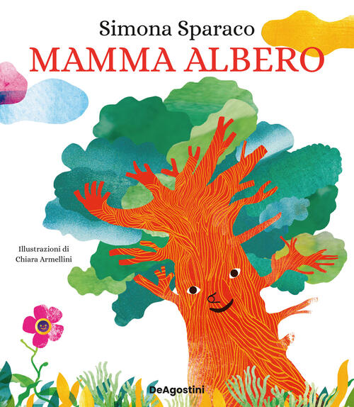 Mamma Albero. Ediz. A Colori Simona Sparaco De Agostini 2023