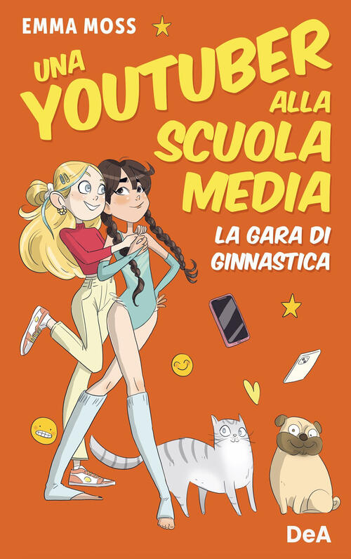 La Gara Di Ginnastica. Una Youtuber Alla Scuola Media Emma Moss De Agostini 20