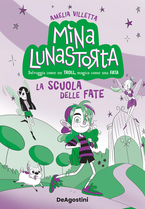 La Scuola Delle Fate. Mina Lunastorta. Vol. 1 Villetta Amelia De Agostini 2023