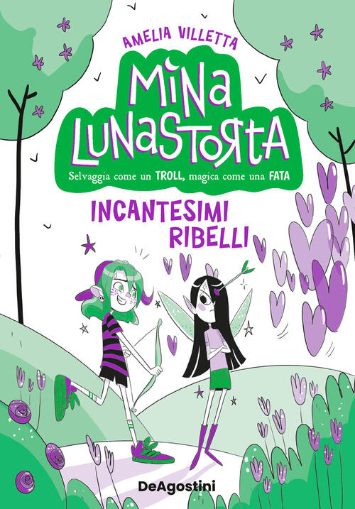 Incantesimi Ribelli. Mina Lunastorta. Vol. 3 Villetta Amelia De Agostini 2023