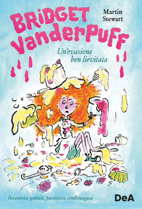 Un'evasione Ben Lievitata. Bridget Venderpuff Martin Stewart De Agostini 2025