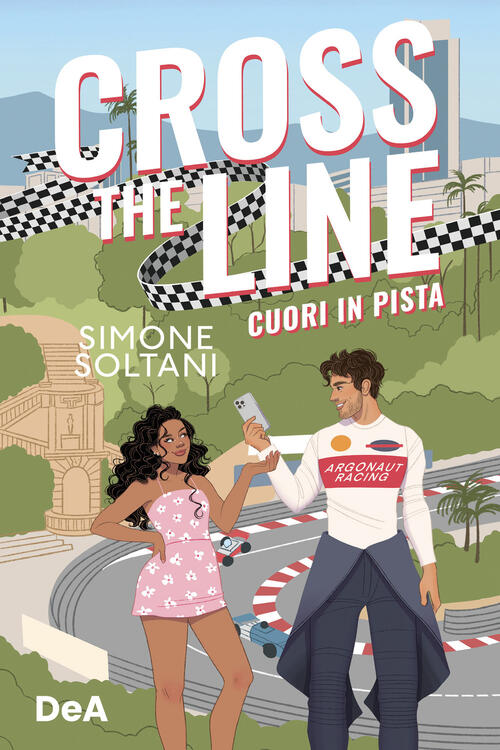 Cross The Line. Cuori In Pista Simone Soltani De Agostini 2024