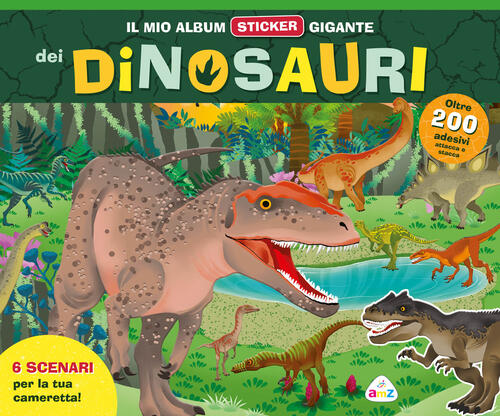 Il Mio Album Sticker Gigante Dei Dinosauri. Con Adesivi Amz 2025