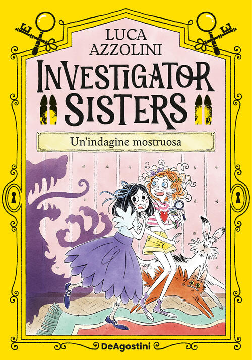 Un'indagine Mostruosa. Investigator Sisters Luca Azzolini De Agostini 2025