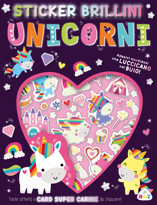 Unicorni. Stickers Brillini. Con Adesivi Amz 2025